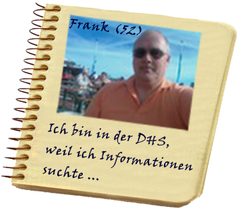 Männerporträt Frank suchte bei der DHS Informationen und fand viel mehr 